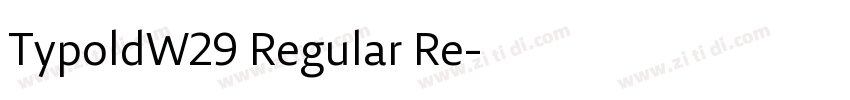 TypoldW29 Regular Re字体转换